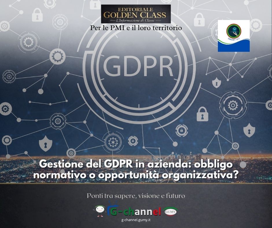 Gestione del GDPR in azienda: obbligo normativo o opportunità organizzativa?