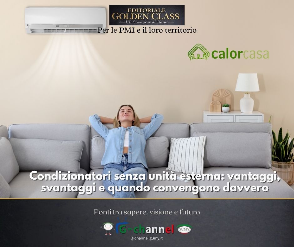Condizionatori senza unità esterna: vantaggi, svantaggi e quando convengono davvero