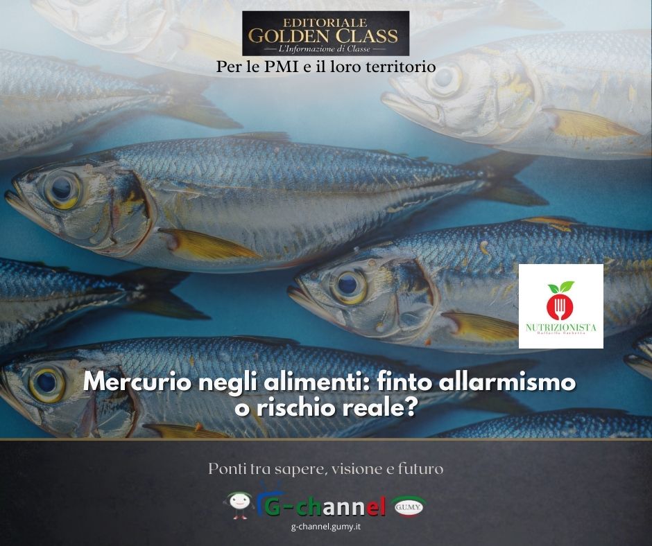 Mercurio negli alimenti: finto allarmismo o rischio reale?
