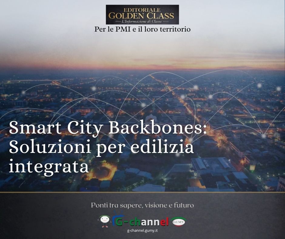  Smart City Backbones: Soluzioni per edilizia integrata