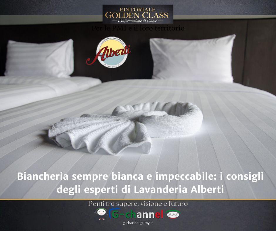 Biancheria sempre bianca e impeccabile: i consigli degli esperti di Lavanderia Alberti