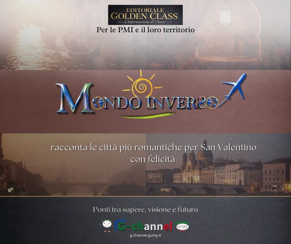 Mondo Inverso racconta le città più romantiche per San Valentino