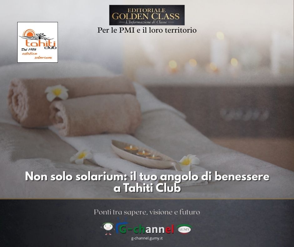 Non solo solarium: il tuo angolo di benessere a Tahiti Club
