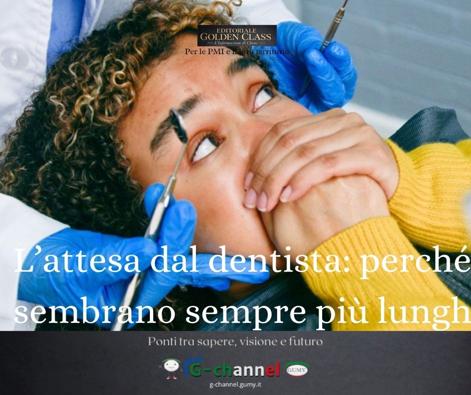 L’attesa dal dentista: perché quei minuti sembrano sempre più lunghi