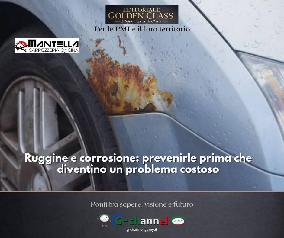 Ruggine e corrosione: prevenirle prima che diventino un problema costoso