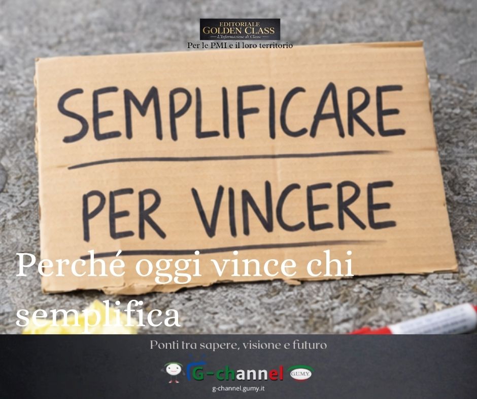 Perché oggi vince chi semplifica