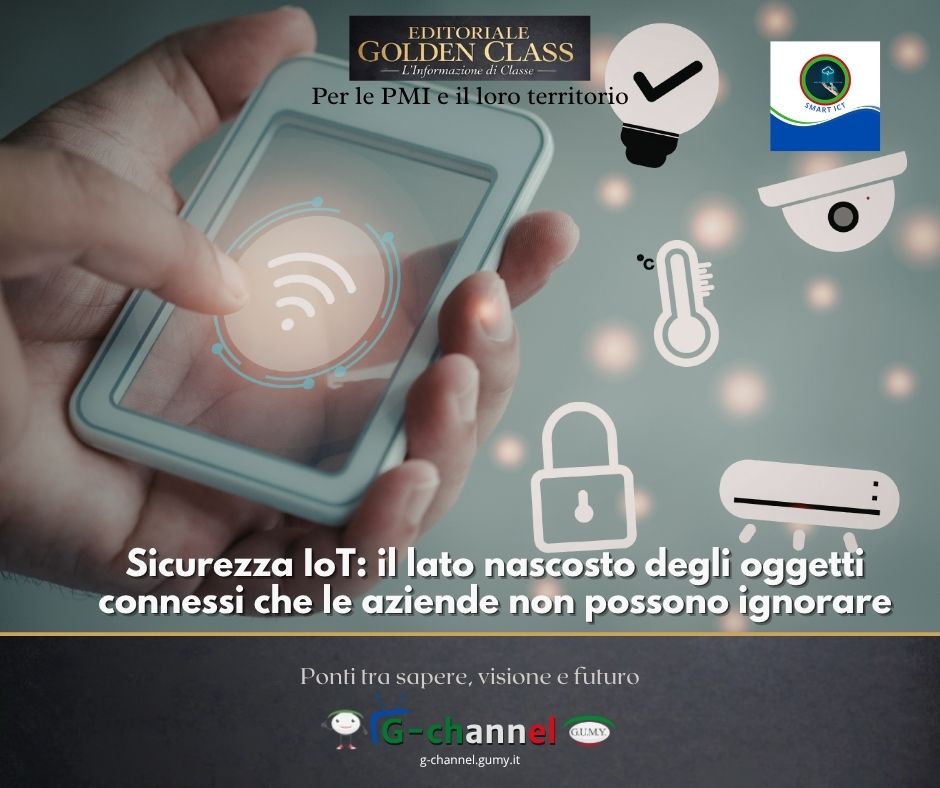 Sicurezza IoT: il lato nascosto degli oggetti connessi che le aziende non possono ignorare