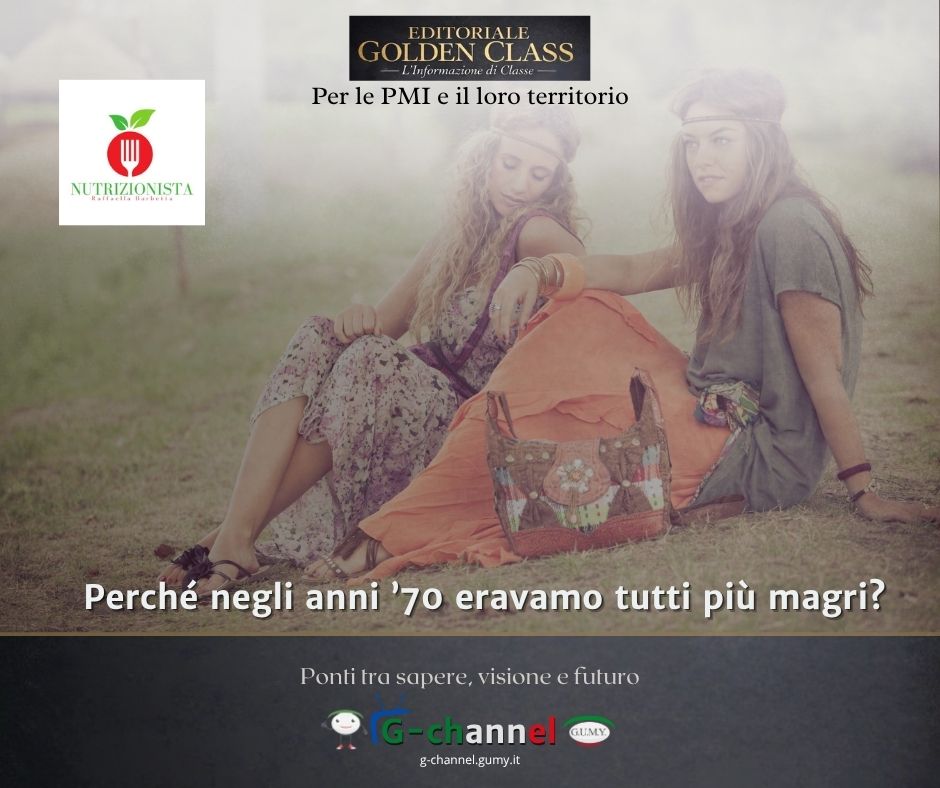 Perché negli anni ’70 eravamo tutti più magri?