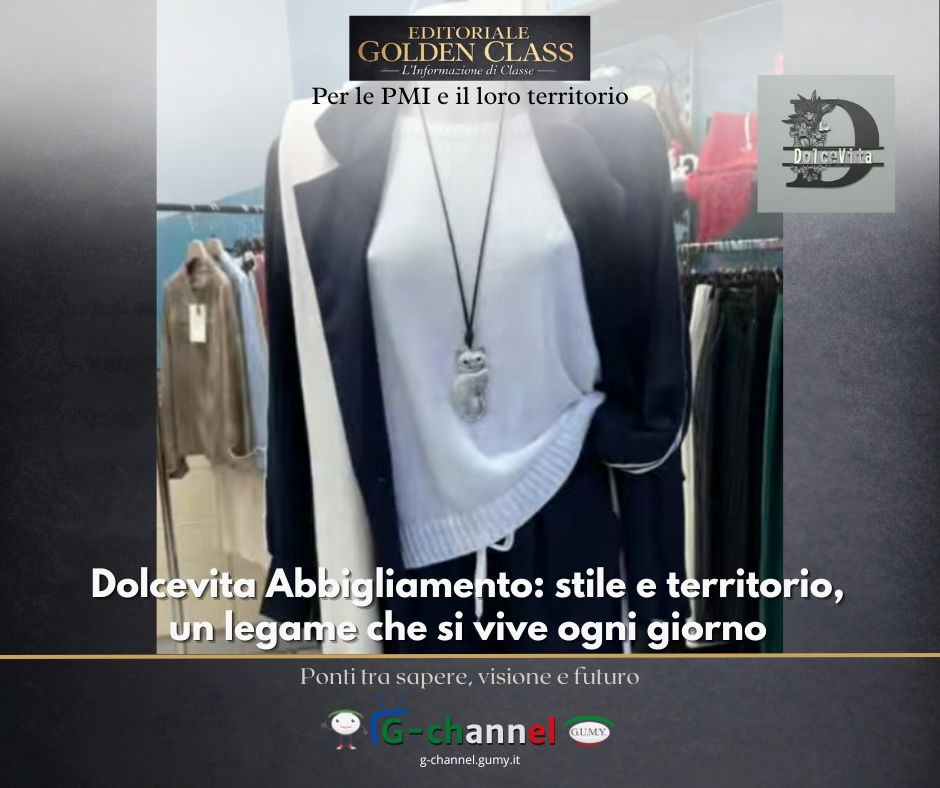 Dolcevita Abbigliamento: stile e territorio, un legame che si vive ogni giorno