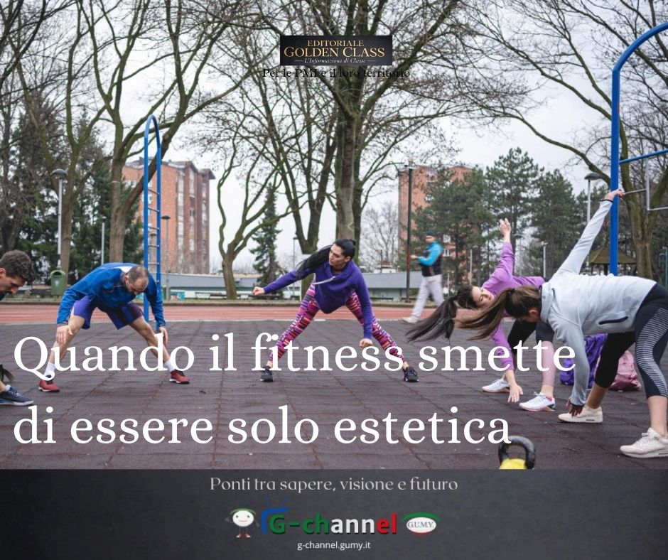 Quando il fitness smette di essere solo estetica