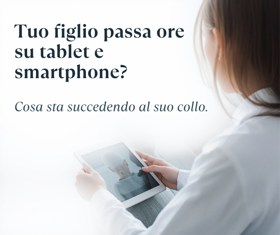 Tuo figlio passa ore su tablet e smartphone: cosa sta succedendo al suo collo