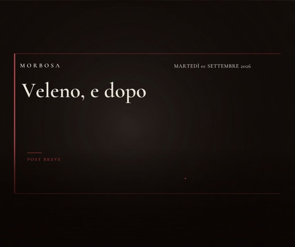 Veleno, e dopo