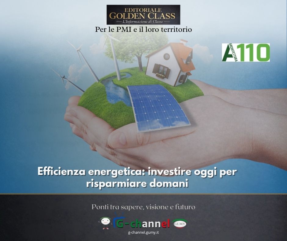 Efficienza energetica: investire oggi per risparmiare domani