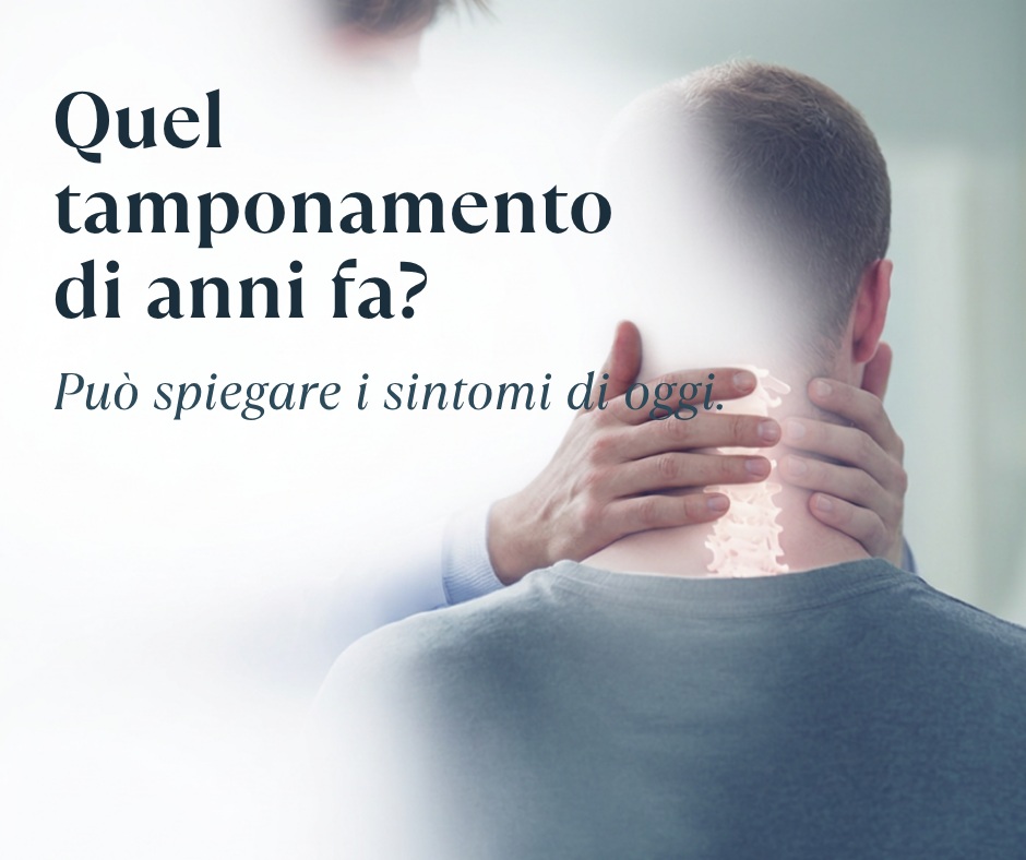 Quel tamponamento di anni fa può spiegare i sintomi di oggi?