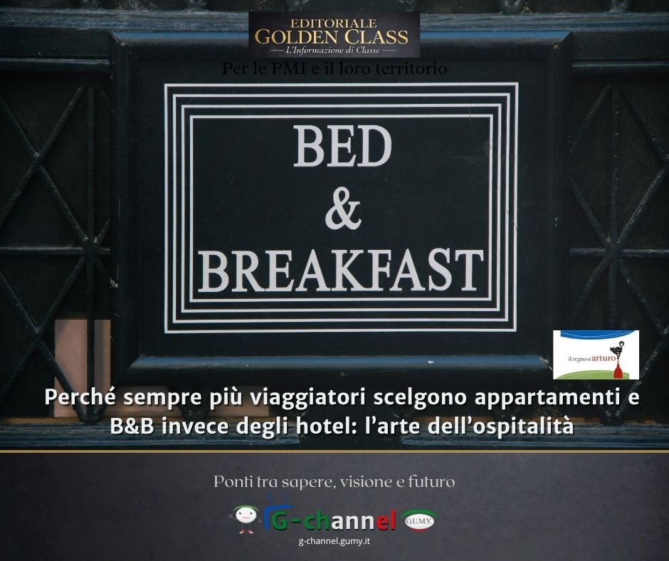 Perché sempre più viaggiatori scelgono appartamenti e B&B invece degli hotel: l’arte dell’ospitalità