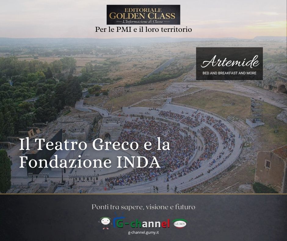 Il Teatro Greco e la Fondazione INDA