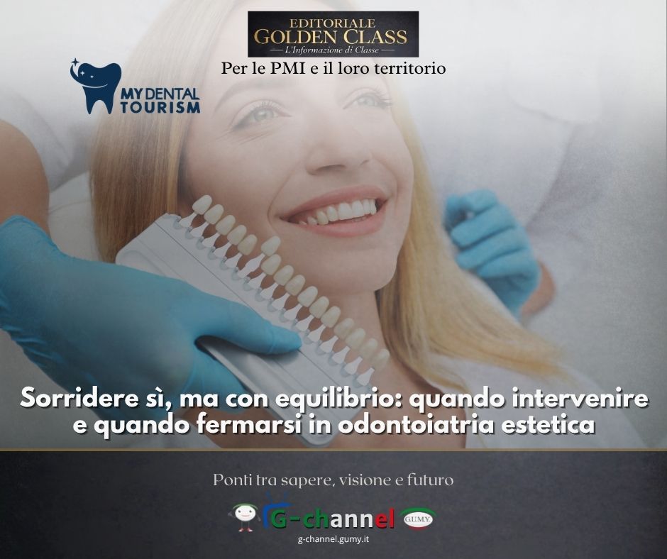 Sorridere sì, ma con equilibrio: quando intervenire e quando fermarsi in odontoiatria estetica