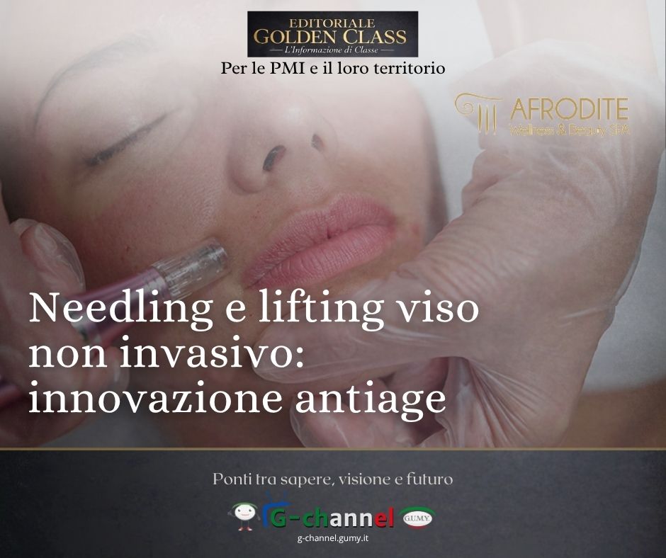 Needling e lifting viso non invasivo: innovazione antiage