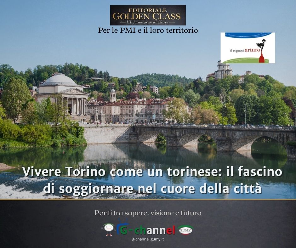 Vivere Torino come un torinese: il fascino di soggiornare nel cuore della città