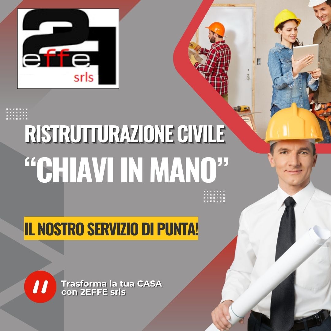 I servizi 2EFFE srls: ristrutturazione civile “chiavi in mano” I servizi 2EFFE srls: ristrutturazione civile “chiavi in mano”