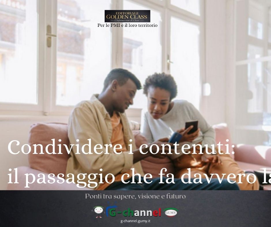 Condividere i contenuti: il passaggio che fa davvero la differenza