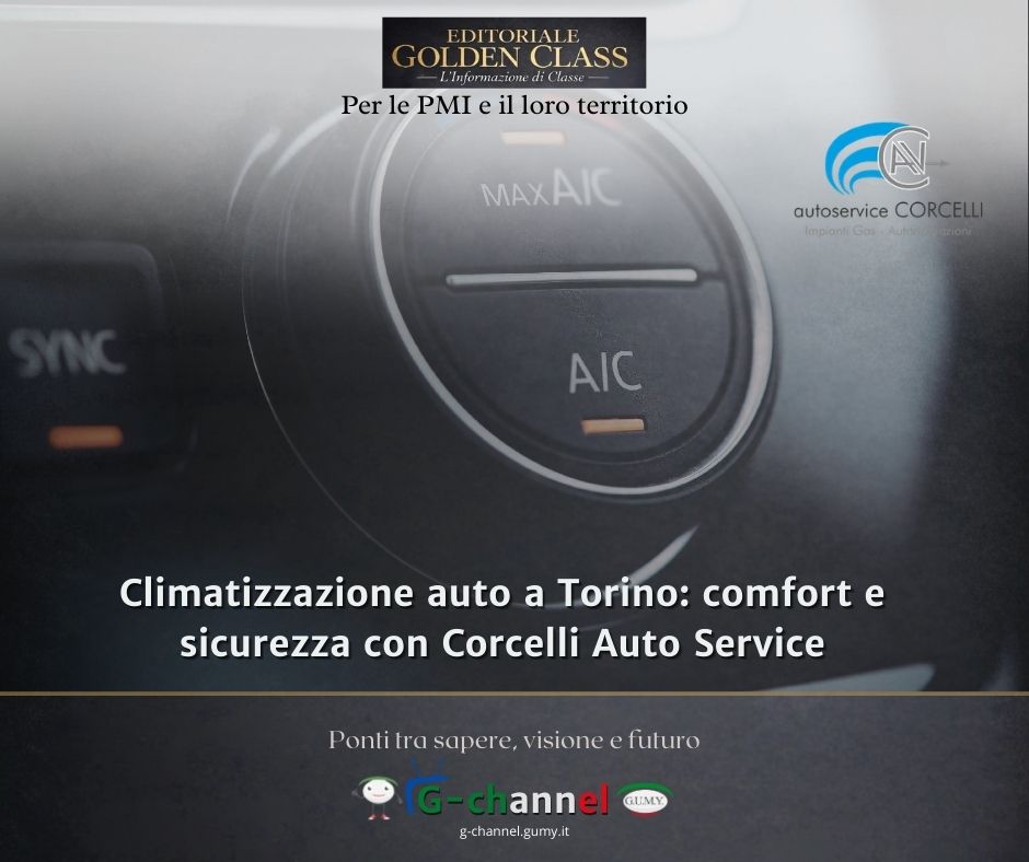Climatizzazione auto a Torino: comfort e sicurezza con Corcelli Auto Service