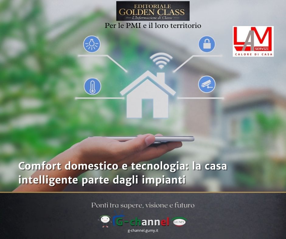 Comfort domestico e tecnologia: la casa intelligente parte dagli impianti