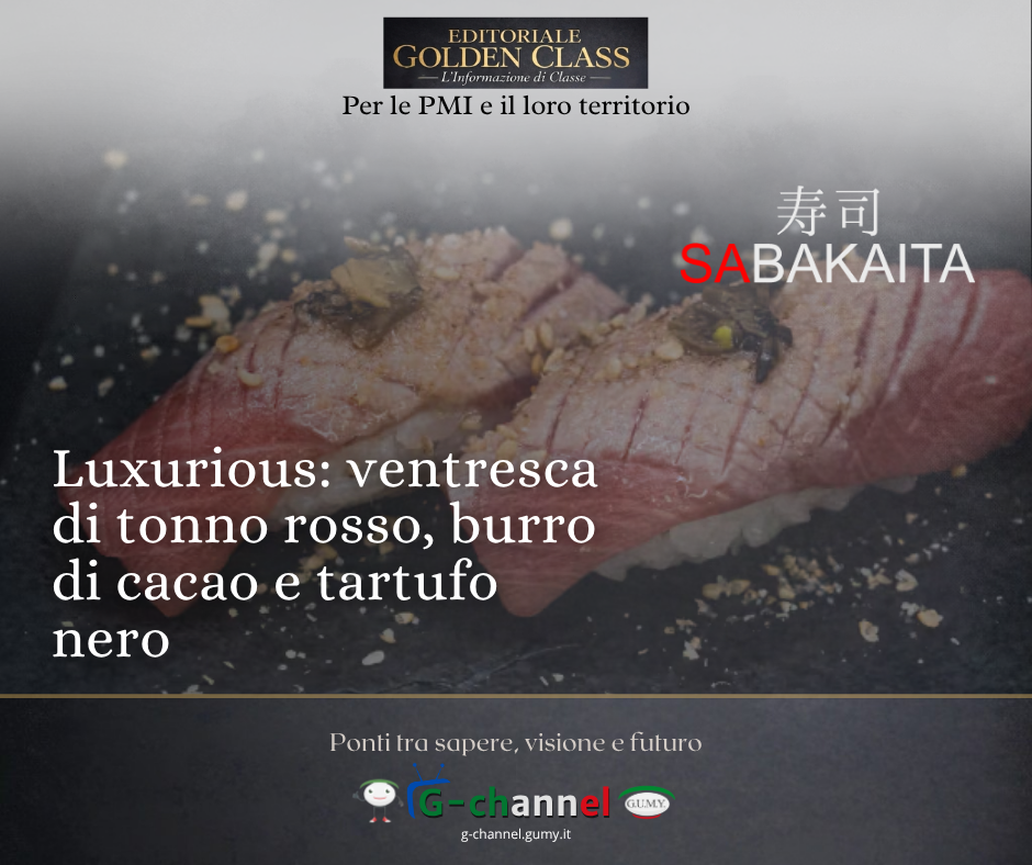 Luxurious: ventresca di tonno rosso, burro di cacao e tartufo nero