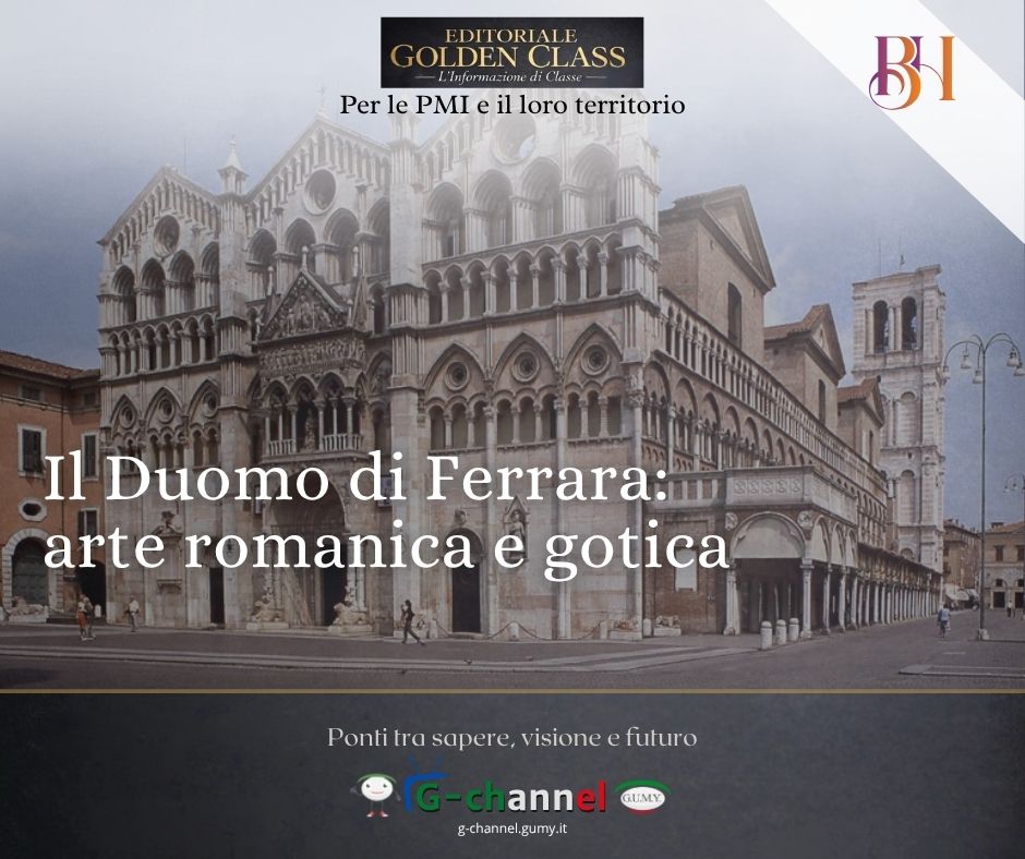 Il Duomo di Ferrara: arte romanica e gotica