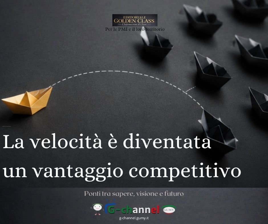 La velocità è diventata un vantaggio competitivo