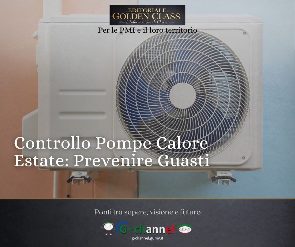 Controllo Pompe Calore Estate: Prevenire Guasti