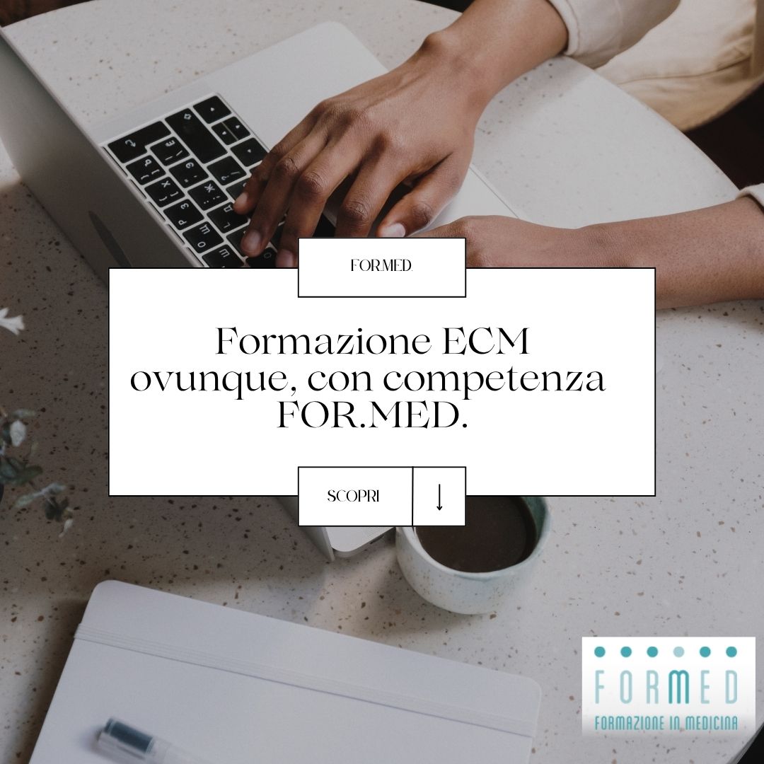 FOR.MED. S.r.l.: formazione ECM ovunque ci sia salute FOR.MED. S.r.l.: formazione ECM ovunque ci sia salute