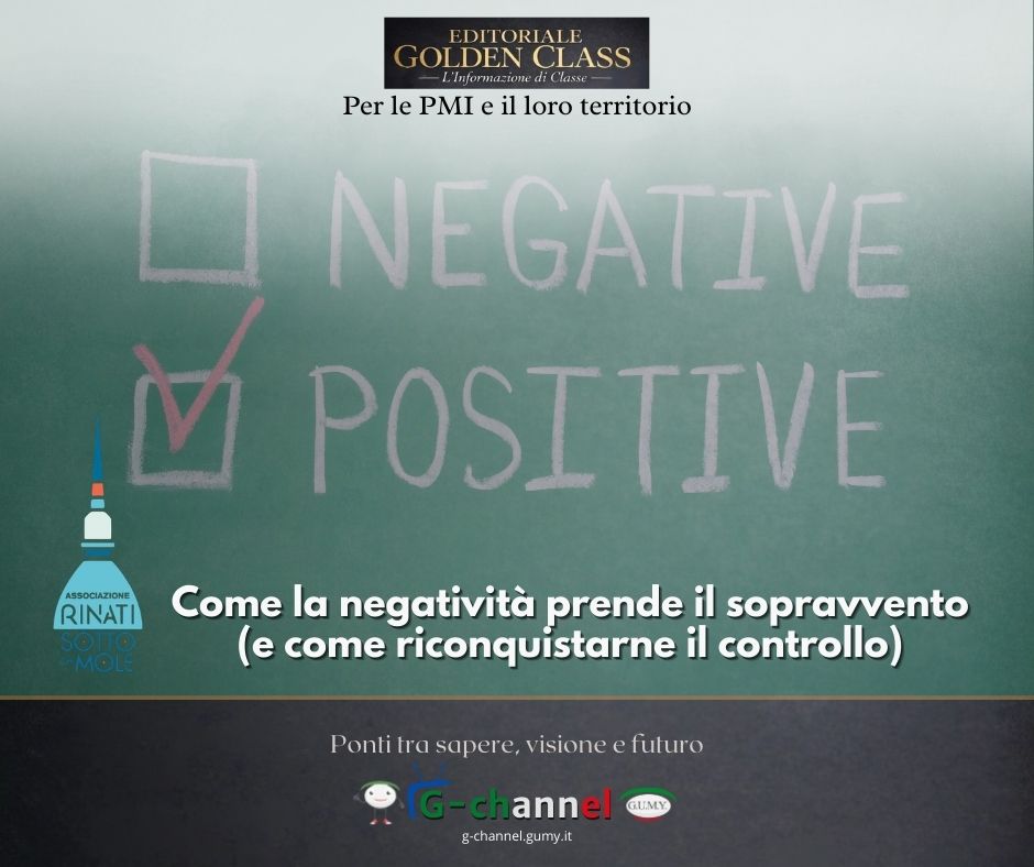 Come la negatività prende il sopravvento e come riconquistarne il controllo