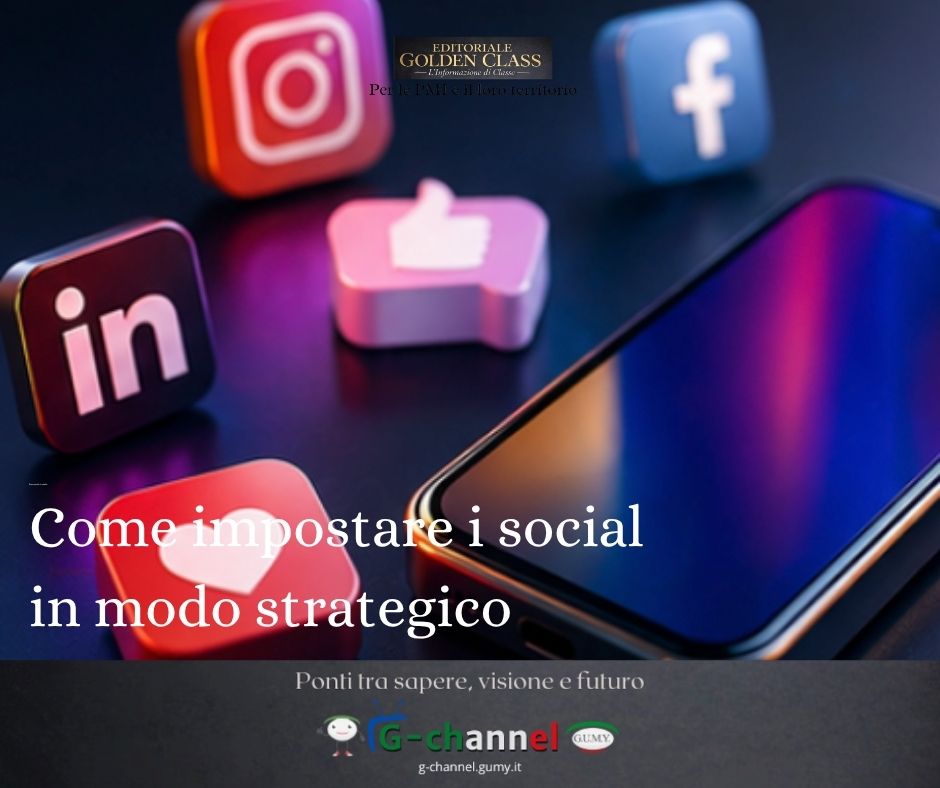 Come impostare i social in modo strategico