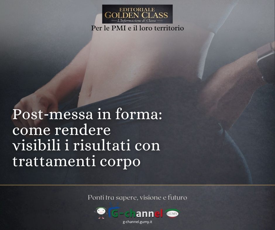 Post‑messa in forma: come rendere visibili i risultati con trattamenti corpo