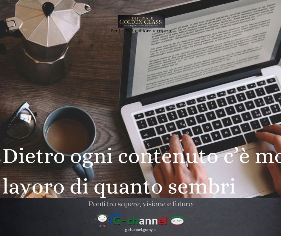 Dietro ogni contenuto c’è molto più lavoro di quanto sembri