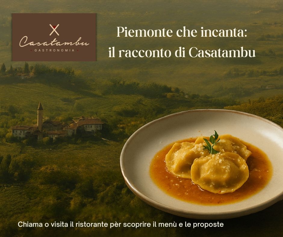Piemonte che incanta: il racconto di Casatambu