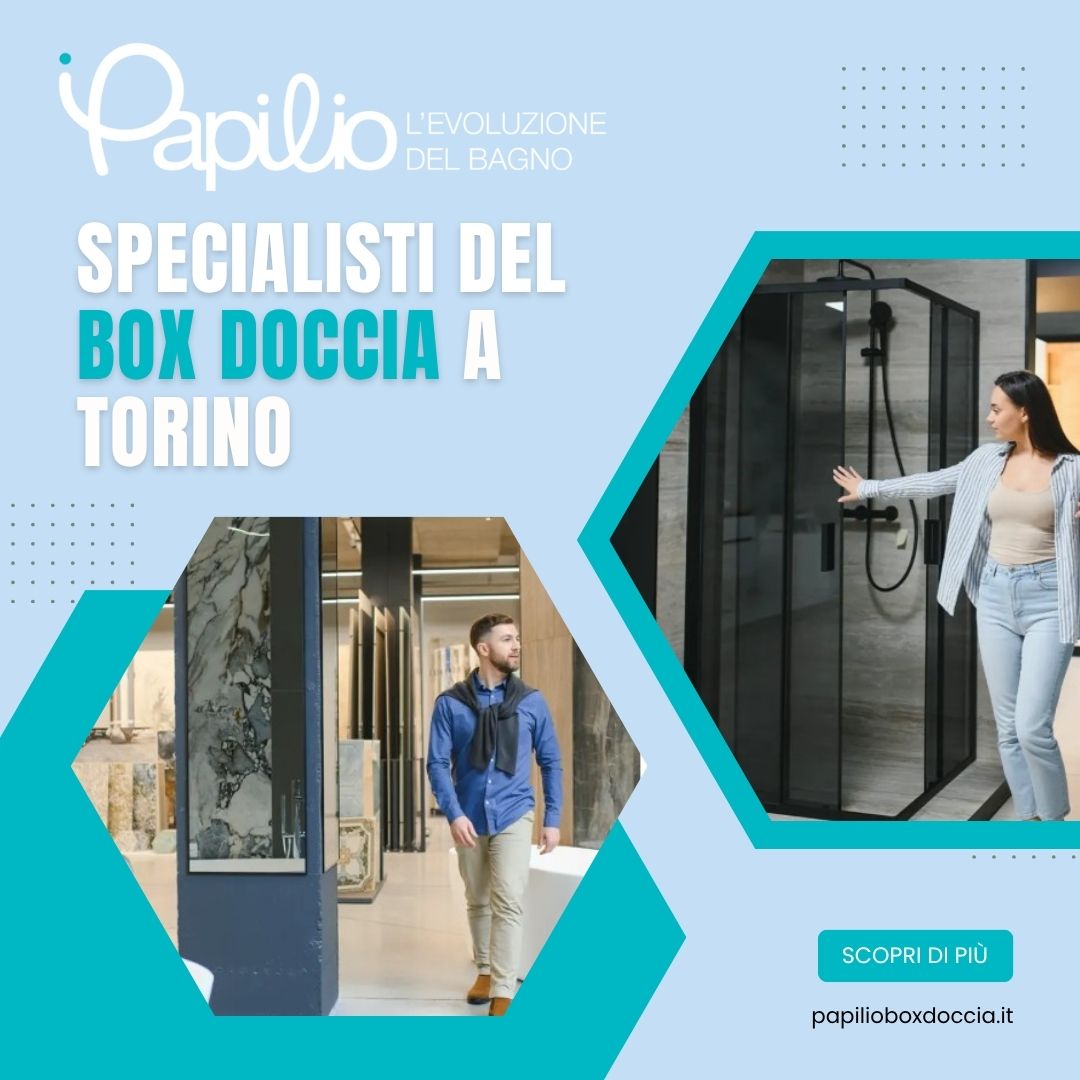 Papilio: specialisti del box doccia a Torino Papilio: specialisti del box doccia a Torino