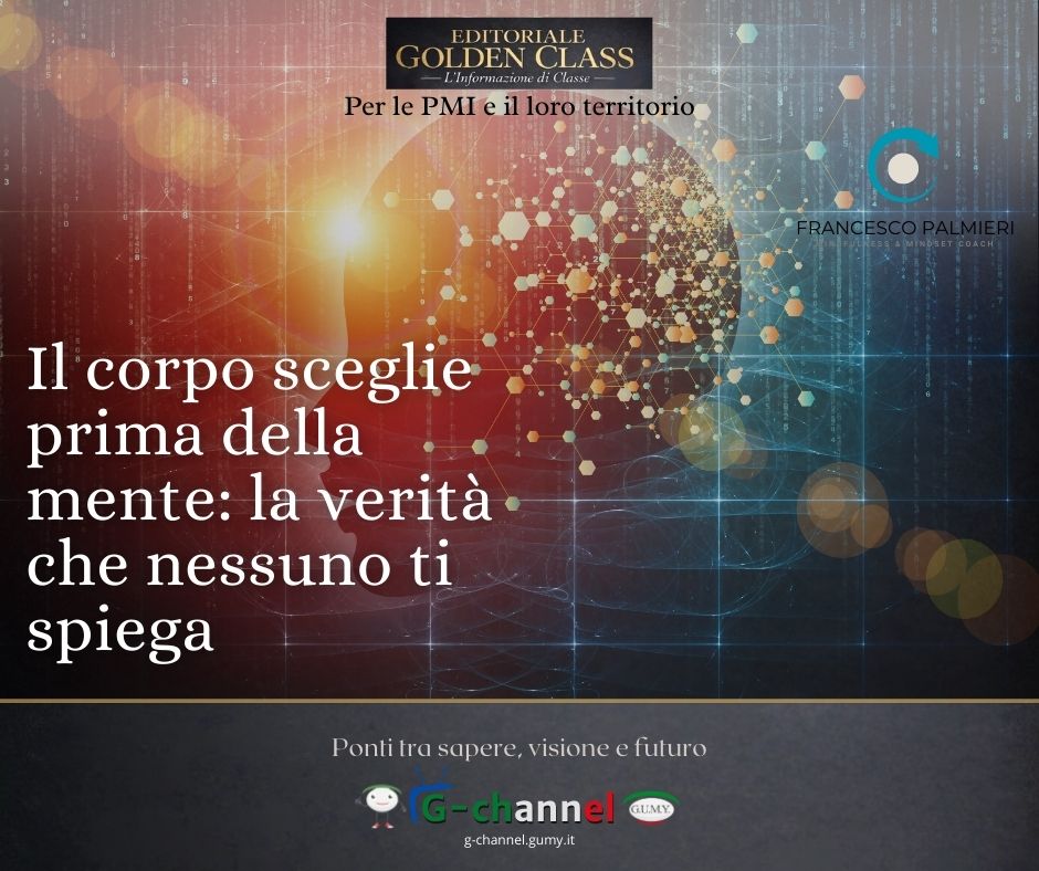 Il corpo sceglie prima della mente: la verità che nessuno ti spiega