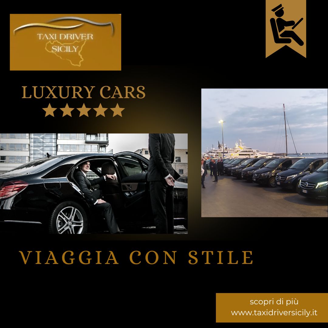 NCC di lusso in Sicilia: viaggia con stile con Taxi Driver Sicily