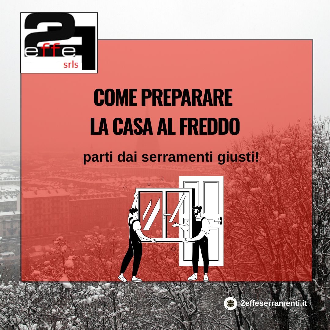 Come preparare la casa al freddo: parti dai serramenti giusti Come preparare la casa al freddo: parti dai serramenti giusti