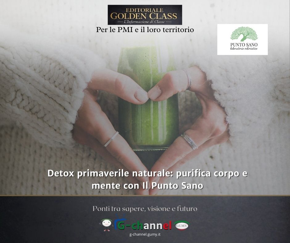 Detox primaverile naturale: purifica corpo e mente con Il Punto Sano