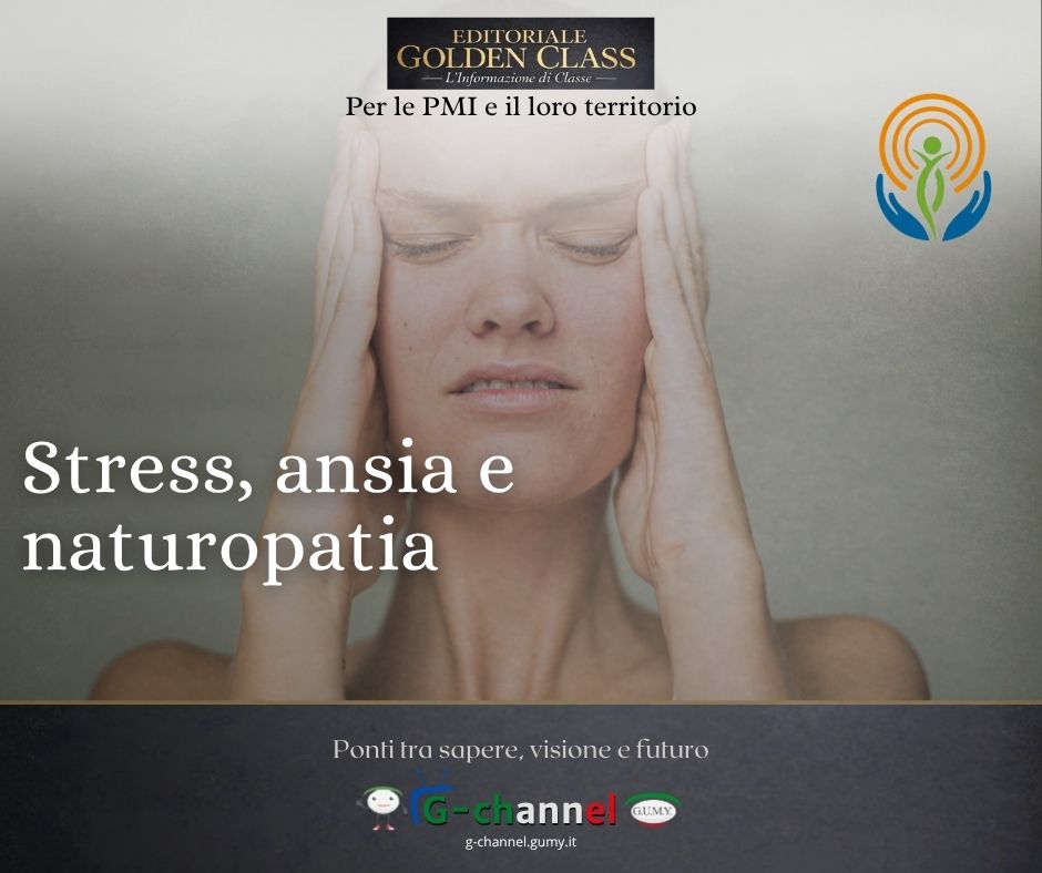 Stress, ansia e naturopatia