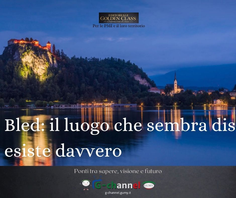 Bled: il luogo che sembra disegnato ma esiste davvero