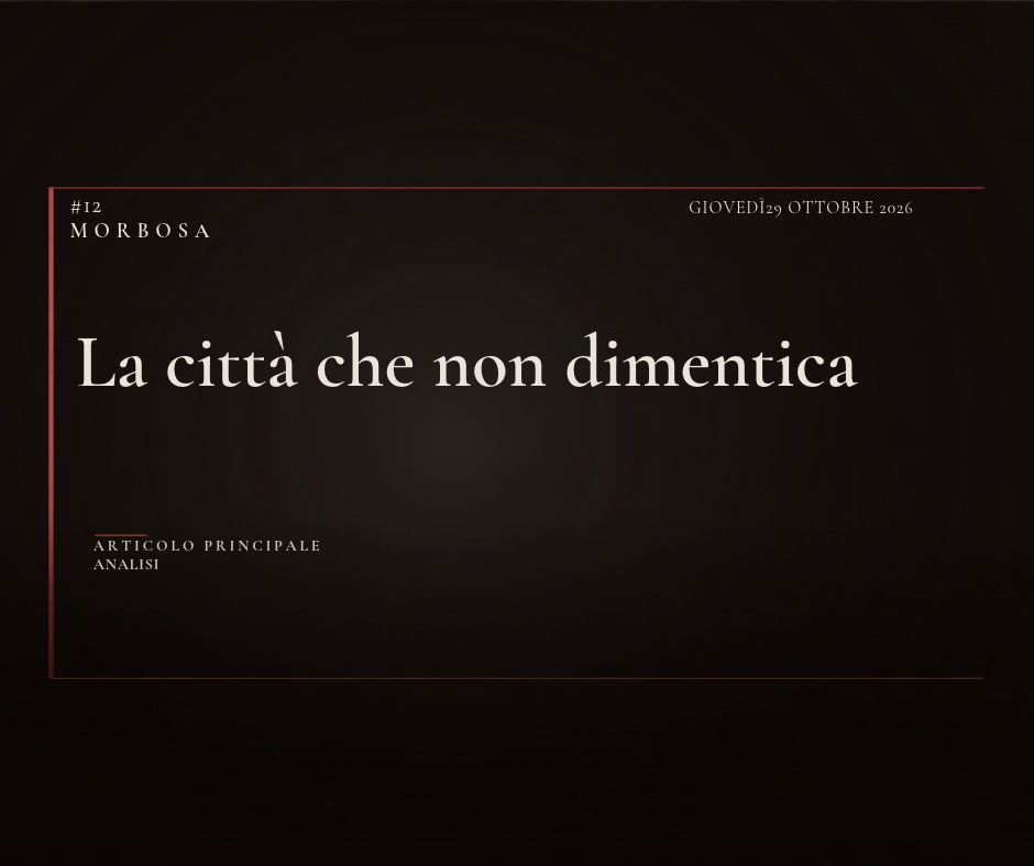 La città che non dimentica