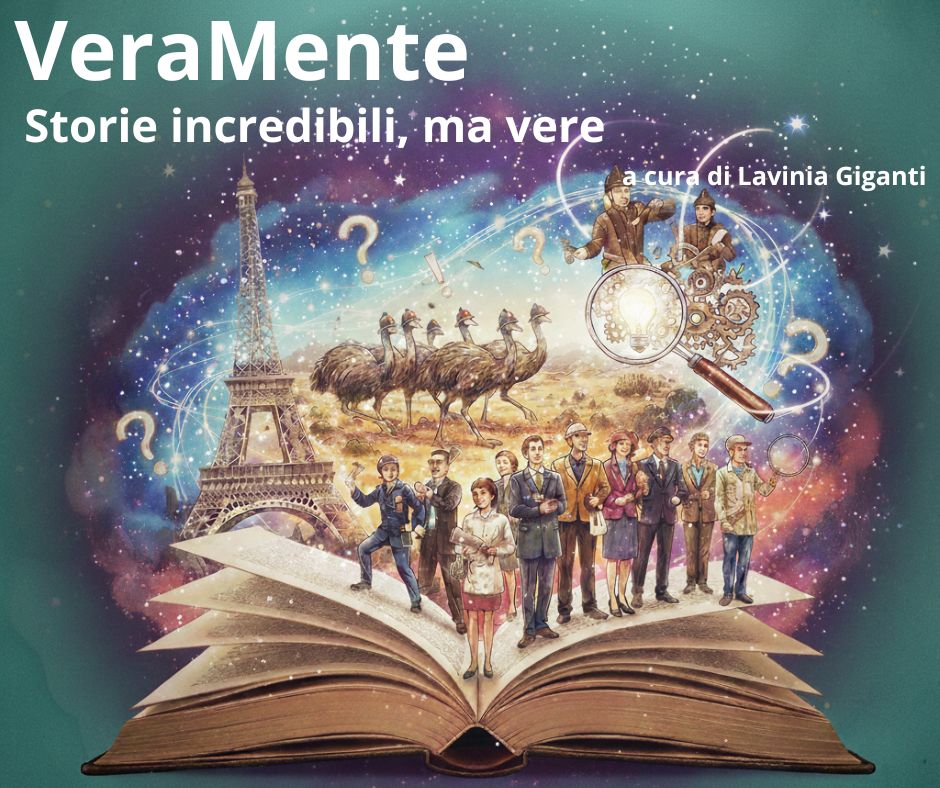 VeraMente: storie incredibili, ma vere.