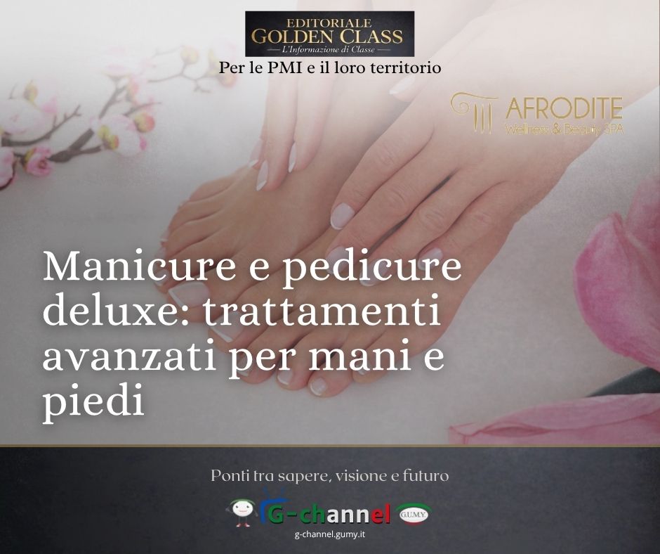 Manicure e pedicure deluxe: trattamenti avanzati per mani e piedi