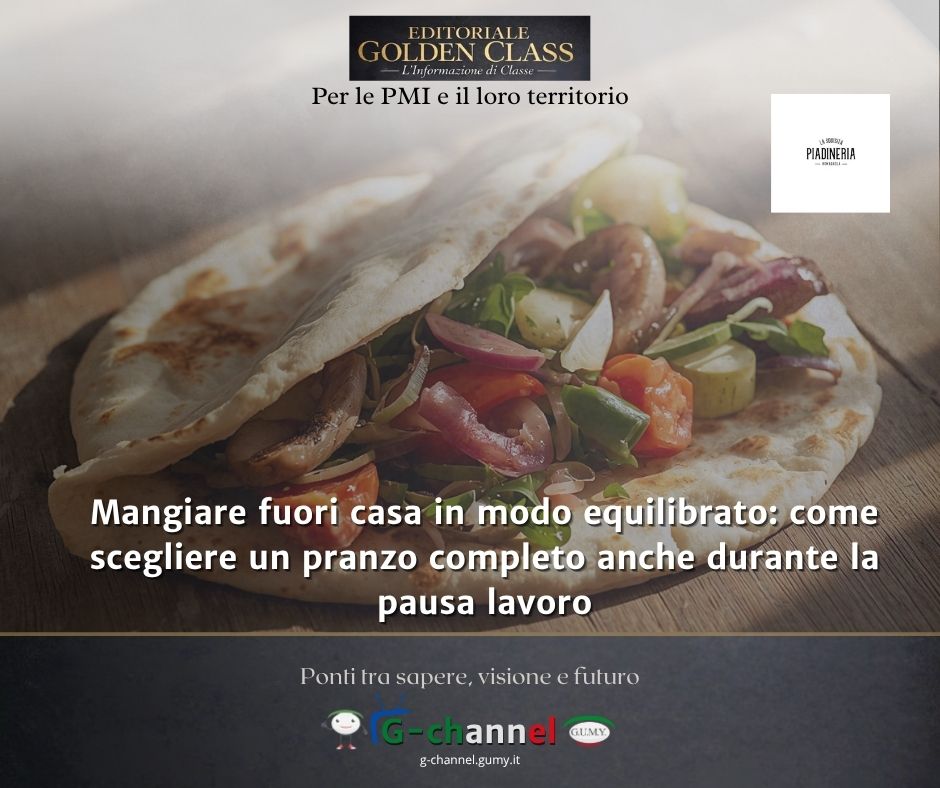 Mangiare fuori casa in modo equilibrato: come scegliere un pranzo completo anche durante la pausa lavoro