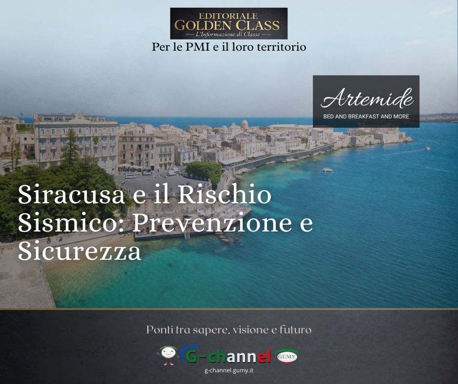 Siracusa e il Rischio Sismico: Prevenzione e Sicurezza