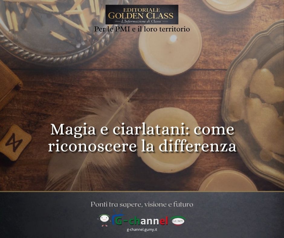 Magia e ciarlatani: come riconoscere la differenza